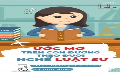 ƯỚC MƠ TRÊN CON ĐƯỜNG THEO ĐUỔI NGHỀ LUẬT SƯ ( CÔNG TY LUẬT TẠI QUẬN BÌNH THẠNH, TÂN BÌNH TP. HỒ CHÍ MINH )